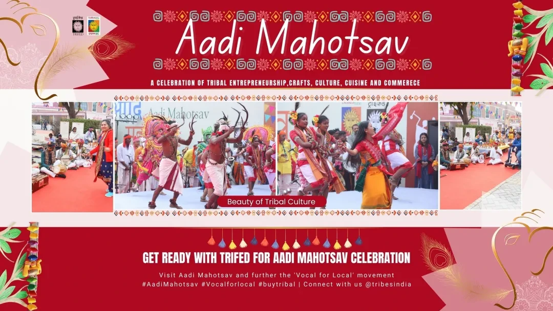 Aadi Mahotsav 2025: A Celebration of Tribal Entrepreneurship, Craft, Culture, Cuisine, and Commerce